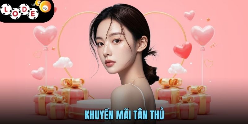 Khuyến Mãi Tân Thủ LODE88 Thưởng Lớn Dành Cho Người Mới 3 Khuyến Mãi Tân Thủ LODE88 Thưởng Lớn Dành Cho Người Mới