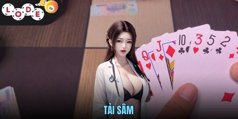 Tải Sâm LODE88- Hướng Dẫn Cài Đặt Nhanh Chóng Và An Toàn Cho Người Mới 1 Tải Sâm LODE88- Hướng Dẫn Cài Đặt Nhanh Chóng Và An Toàn Cho Người Mới